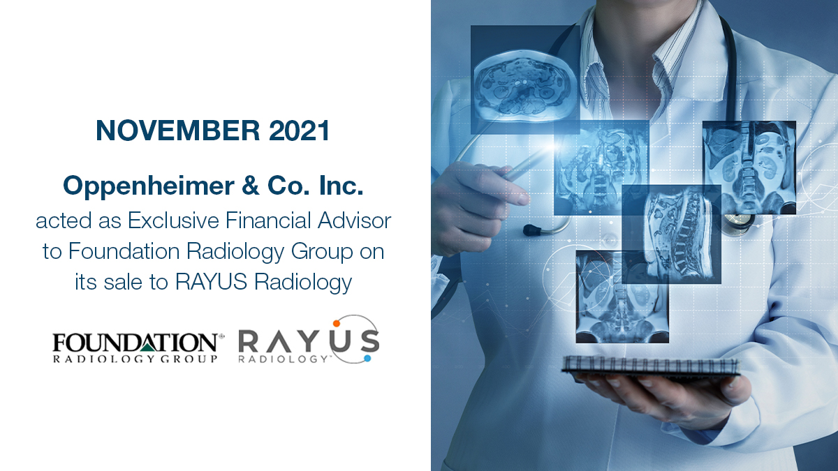 Exclusive Financial Advisor to Foundation Radiology Group