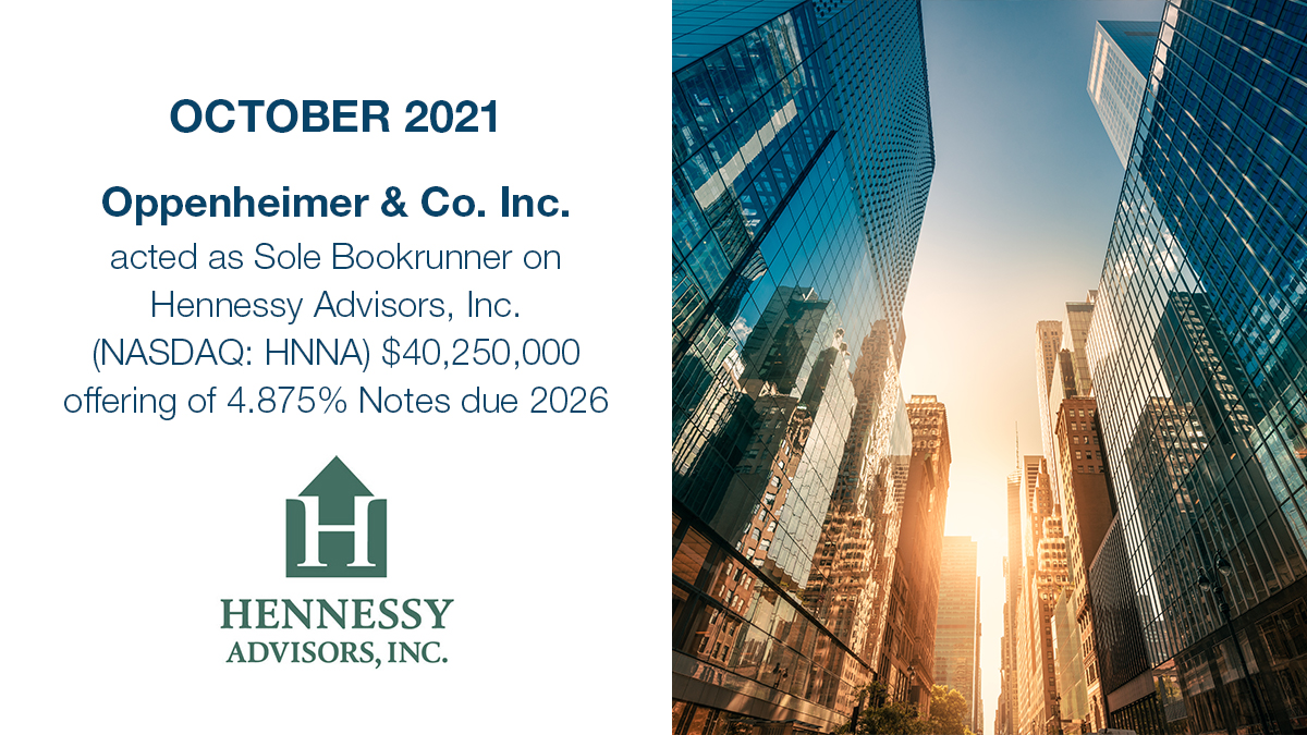 Sole Bookrunner on Hennessy Advisors, Inc. Baby Bond Offering