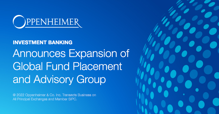 Expansion Of Global Fund Placement and Advisory Group