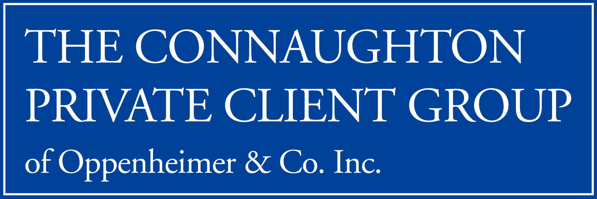 The Connaughton Private Client Group | Oppenheimer & Co. Inc.